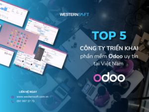 Top 5 công ty triển khai phần mềm Odoo tại Việt Nam Odoo Việt Nam